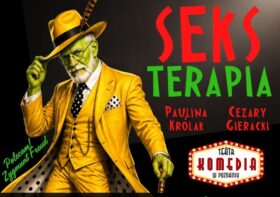 PREMIERA komedii „Seksterapia”! – 18., 20. i 25. września 2026